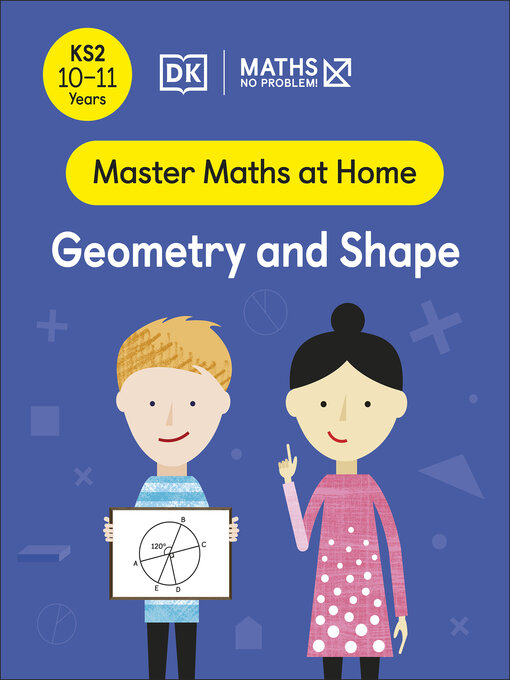 Title details for Maths — No Problem! Geometry and Shape, Ages 10-11 (Key Stage 2) by Maths — No Problem! - Available